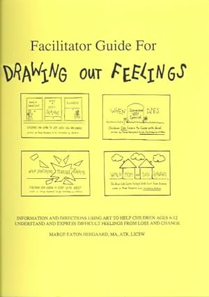 Imagen del vendedor de Drawing Out Feelings Series Facilitators Guide for Leading Grief Support Groups a la venta por GreatBookPrices