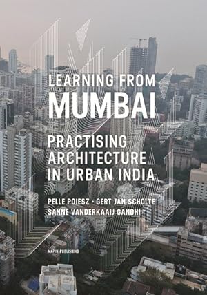 Seller image for Learning from Mumbai : Practising Architecture in Urban India for sale by GreatBookPrices