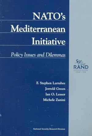 Bild des Verkufers fr Nato's Mediterranean Initiative : Policy Issues and Dilemmas zum Verkauf von GreatBookPrices