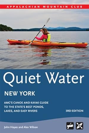 Immagine del venditore per Quiet Water New York : AMC's Canoe and Kayak Guide to the State's Best Ponds, Lakes, and Easy Rivers venduto da GreatBookPrices