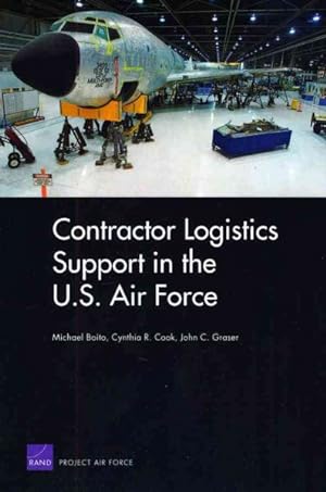 Seller image for Contractor Logistics Support in the U.S. Air Force for sale by GreatBookPricesUK
