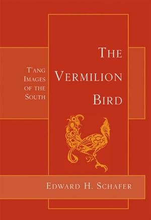 Seller image for Vermilion Bird : T'ang Images of the South for sale by GreatBookPrices