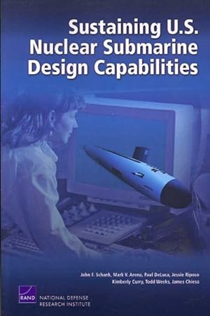 Seller image for Sustaining U.S. Nuclear Submarine Design Capabilities for sale by GreatBookPrices