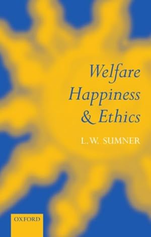Seller image for Welfare, Happiness, and Ethics for sale by GreatBookPricesUK