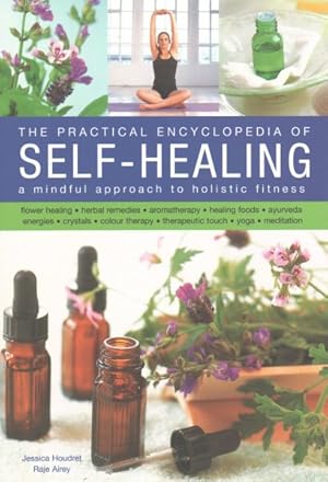 Imagen del vendedor de Practical Encyclopedia of Self-Healing : A Mindful Approach to Holistic Fitness a la venta por GreatBookPricesUK