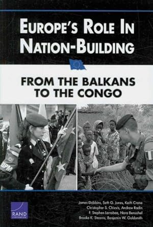 Imagen del vendedor de Europe's Role in Nation-Building : From the Balkans to the Congo a la venta por GreatBookPrices