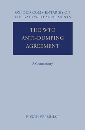Bild des Verkufers fr WTO Anti-Dumping Agreement : A Commentary zum Verkauf von GreatBookPricesUK