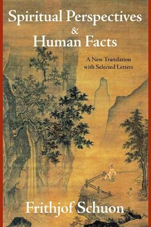 Seller image for Spiritual Perspectives and Human Facts : A New Translation with Selected Letters for sale by GreatBookPrices