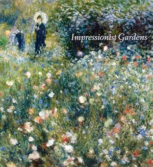 Bild des Verkufers fr Impressionist Gardens zum Verkauf von WeBuyBooks