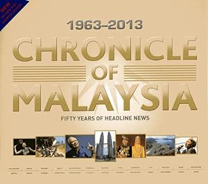 Seller image for Chronicle of Malaysia : Fifty Years of Headline News, 1963-2013 for sale by GreatBookPrices