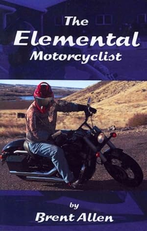Bild des Verkufers fr Elemental Motorcyclist zum Verkauf von GreatBookPrices