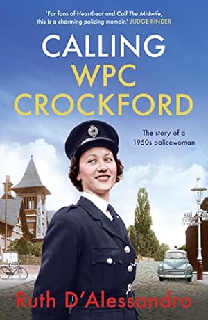 Seller image for Calling WPC Crockford: The Story of a 1950s Police Woman for sale by WeBuyBooks