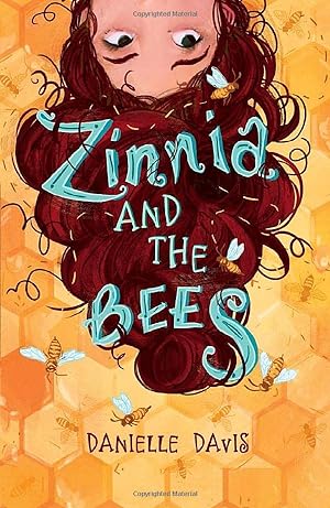 Bild des Verkufers fr Zinnia and the Bees zum Verkauf von WeBuyBooks
