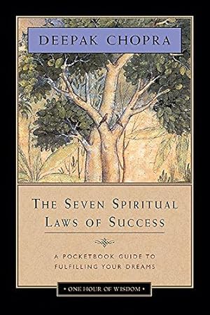 Seller image for The Seven Spiritual Laws of Success: A Pocketbook Guide to Fulfilling Your Dreams (One Hour of Wisdom) for sale by WeBuyBooks