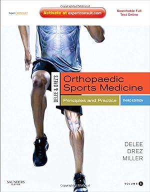 Image du vendeur pour DeLee and Drez's Orthopaedic Sports Medicine: Expert Consult - Online and Print, 2-Volume Set: Principles and Practicies mis en vente par WeBuyBooks