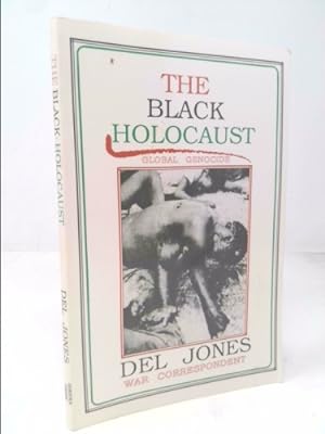 Bild des Verkufers fr The Black Holocaust: Global Genocide zum Verkauf von ThriftBooksVintage