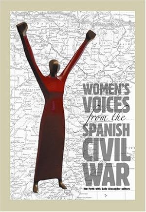 Imagen del vendedor de Womens Voices from the Spanish Civil War a la venta por WeBuyBooks