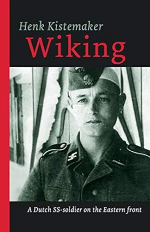 Bild des Verkufers fr Wiking: A Dutch SS-er on the Eastern front: 1 (Eyewitness 1939 - 1945) zum Verkauf von WeBuyBooks