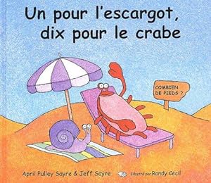 Seller image for Un pour l'escargot, dix pour le crabe: combien de pieds? for sale by WeBuyBooks
