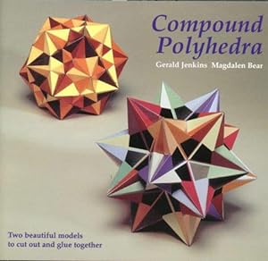 Bild des Verkufers fr Compound Polyhedra: Two Beautiful Models to Cut Out and Glue Together zum Verkauf von WeBuyBooks