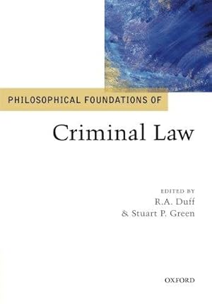 Bild des Verkufers fr Philosophical Foundations of Criminal Law (Philosophical Foundations of Law) zum Verkauf von WeBuyBooks