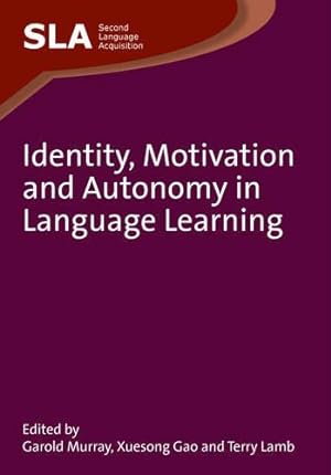 Bild des Verkufers fr Identity, Motivation and Autonomy in Language Learning (Second Language Acquisition): 54 zum Verkauf von WeBuyBooks