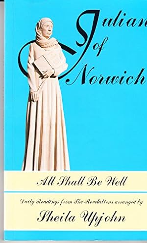 Seller image for All Shall be Well: Revelations of Divine Love of Julian of Norwich Daily Readings from the Revelations for sale by WeBuyBooks