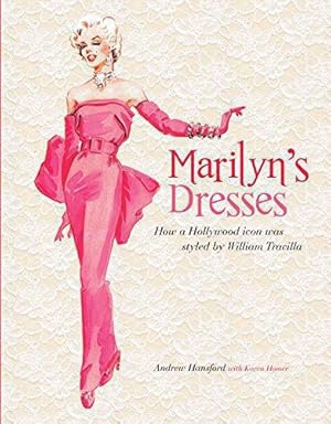 Seller image for Marilyn's Style: How a Hollywood Icon Was Styled by William Travilla for sale by WeBuyBooks