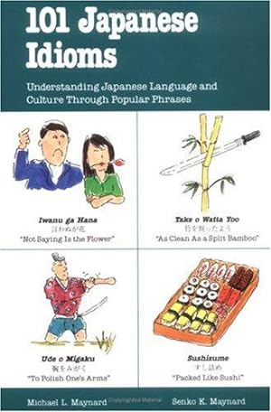 Bild des Verkufers fr Listen & Learn: 101 Japanese Idioms (101. Language Series) zum Verkauf von WeBuyBooks