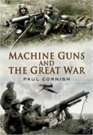 Seller image for Machine-Guns and the Great War for sale by WeBuyBooks