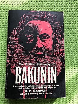 Immagine del venditore per The Political Philosophy of Bakunin: Scientific Anarchism venduto da Cream Petal Goods