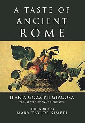 Seller image for A Taste of Ancient Rome for sale by WeBuyBooks