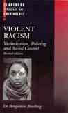 Imagen del vendedor de Violent Racism : Victimization , Policing, and Social Context a la venta por GreatBookPricesUK