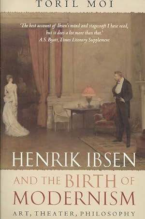 Seller image for Henrik Ibsen and the Birth of Modernism : Art, Theater, Philosophy for sale by GreatBookPricesUK