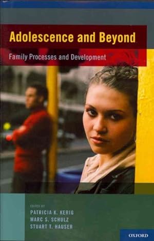 Image du vendeur pour Adolescence and Beyond : Family Processes and Development mis en vente par GreatBookPricesUK