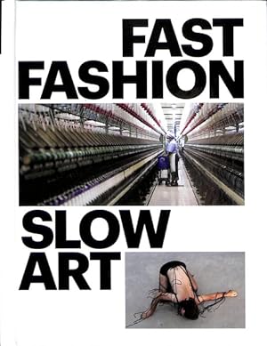 Bild des Verkufers fr Fast Fashion / Slow Art zum Verkauf von GreatBookPrices