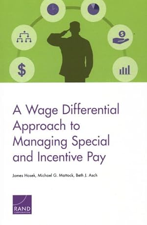 Seller image for Wage Differential Approach to Managing Special and Incentive Pay for sale by GreatBookPrices