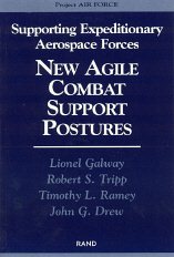 Image du vendeur pour Supporting Expeditionary Aerospace Forces : New Agile Combat Support Postures mis en vente par GreatBookPrices