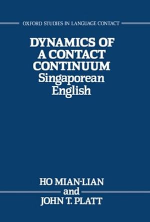 Image du vendeur pour Dynamics of a Contact Continuum : Singaporean English mis en vente par GreatBookPricesUK