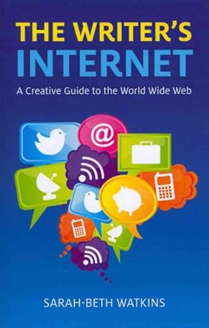 Seller image for Writer's Internet : A Creative Guide to the World Wide Web for sale by GreatBookPrices