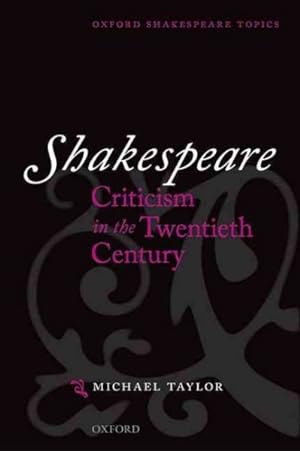 Seller image for Shakespeare Criticism in the Twentieth Century for sale by GreatBookPrices