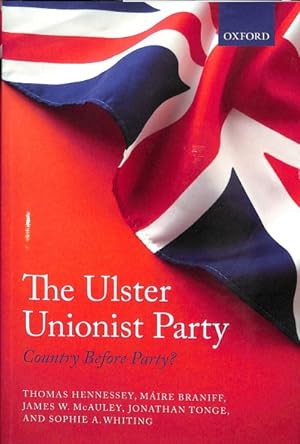 Immagine del venditore per Ulster Unionist Party : Country Before Party? venduto da GreatBookPricesUK