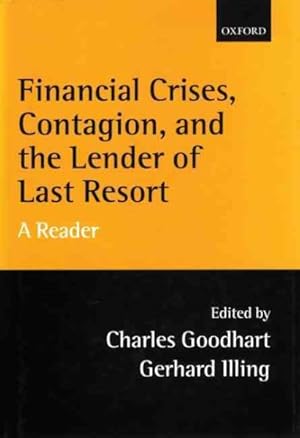 Immagine del venditore per Financial Crises, Contagion, and the Lender of Last Resort : A Reader venduto da GreatBookPricesUK