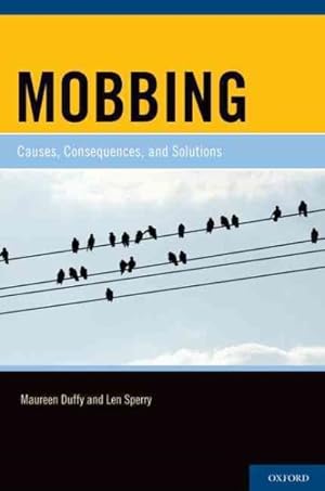 Seller image for Mobbing : Causes, Consequences, and Solutions for sale by GreatBookPricesUK