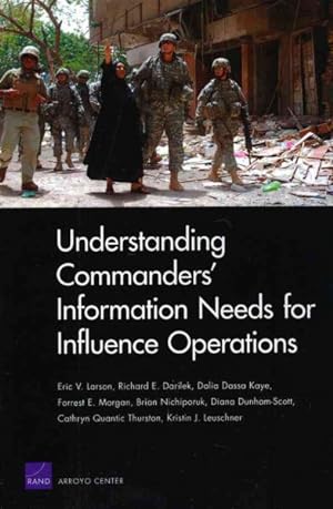 Seller image for Understanding Commanders' Information Needs for Influence Operations for sale by GreatBookPrices