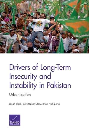 Imagen del vendedor de Drivers of Long-Term Insecurity and Instability in Pakistan : Urbanization a la venta por GreatBookPrices