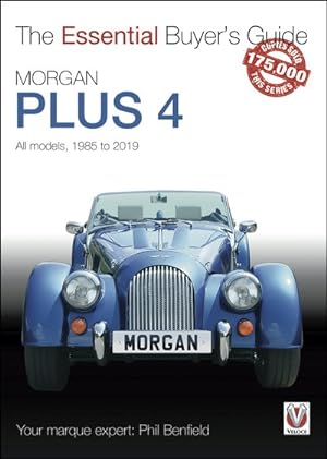 Immagine del venditore per Morgan Plus 4 : All Models 1985 to 2019 venduto da GreatBookPrices