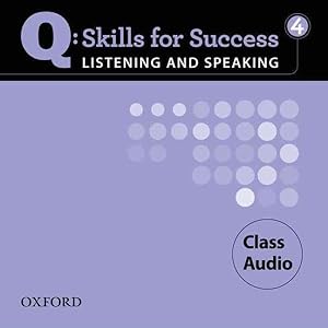 Seller image for Q : Skills for Success 4 Listening & Speaking Class Audio for sale by GreatBookPrices