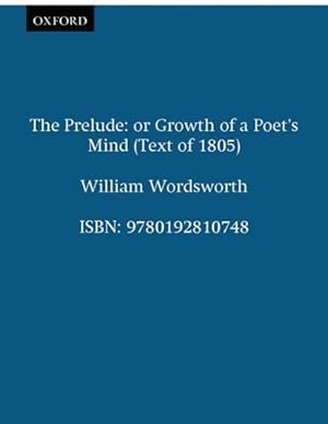 Image du vendeur pour Prelude : Or, Growth of a Poet's Mind mis en vente par GreatBookPrices
