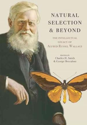 Image du vendeur pour Natural Selection and Beyond : The Intellectual Legacy of Alfred Russel Wallace mis en vente par GreatBookPricesUK